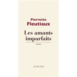 Amants imparfaits les Auteur(s): FLEUTIAUX Pierrette