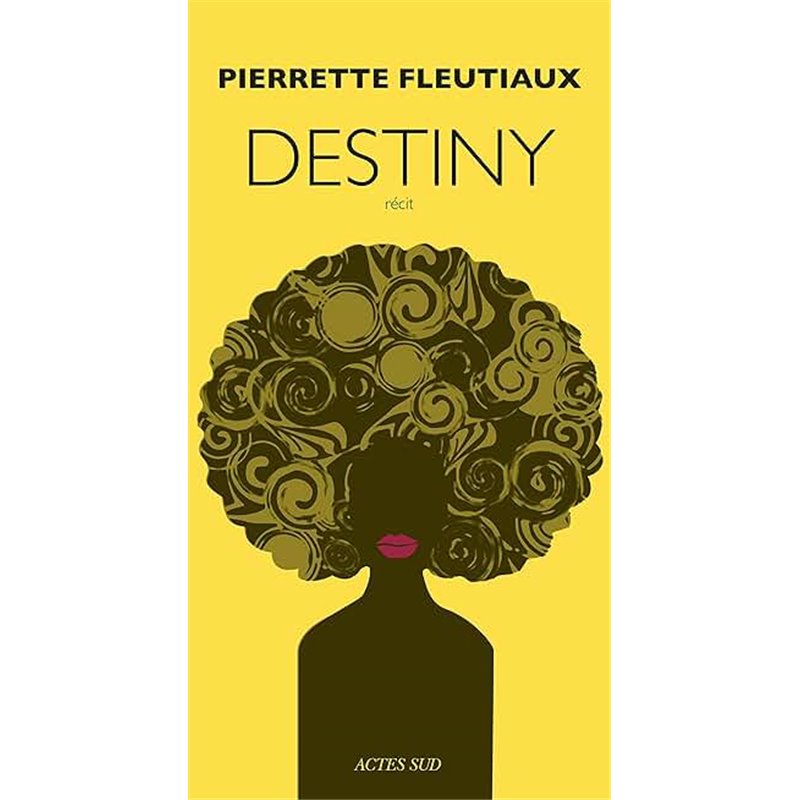 Destiny Auteur(s): FLEUTIAUX Pierrette Destiny Auteur(s): FLEUTIAUX Pierrette