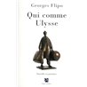 Qui comme Ulysse Auteur(s): FLIPO Georges