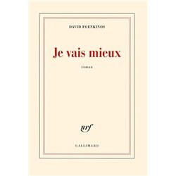 Je vais mieux Auteur(s): FOENKINOS David