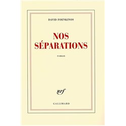 Nos sÃ©parations Auteur(s): FOENKINOS David