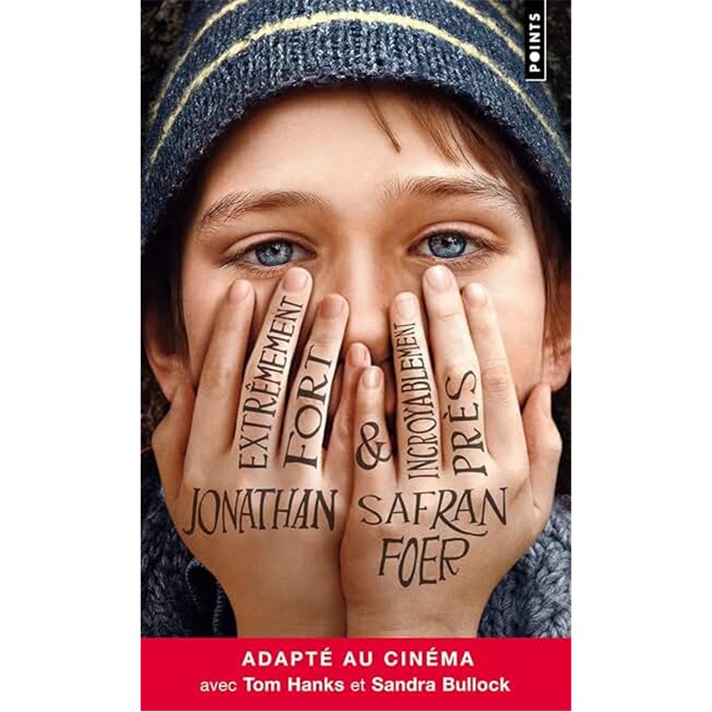 Extrêmement fort et incroyablement près Auteur(s): FOER Jonathan Safran Extrêmement fort et incroyablement près Auteur(s): FOER Jonathan Safran