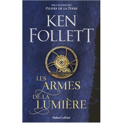 Armes de la lumiÃ¨re les Auteur(s): FOLLETT Ken