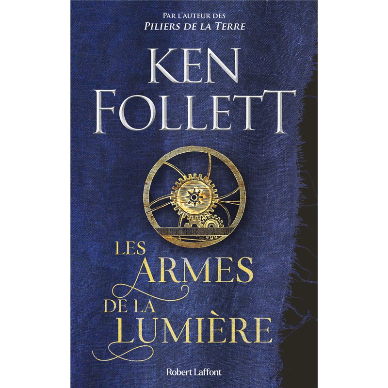 Armes de la lumière les Auteur(s): FOLLETT Ken Armes de la lumière les Auteur(s): FOLLETT Ken