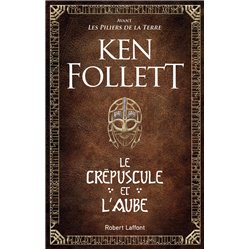 CrÃ©puscule et l'aube le Auteur(s): FOLLETT Ken