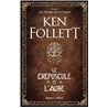 CrÃ©puscule et l'aube le Auteur(s): FOLLETT Ken