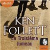 Troisieme jumeau le Auteur(s): FOLLETT Ken