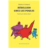 RÃ©bellion chez les poules Auteur(s): FONTANEL Beatrice
