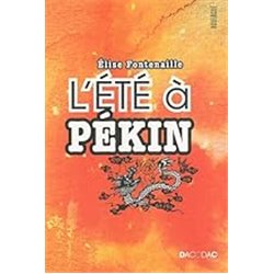 EtÃ© Ã  PÃ©kin l' Auteur(s): FONTENAILLE Elise