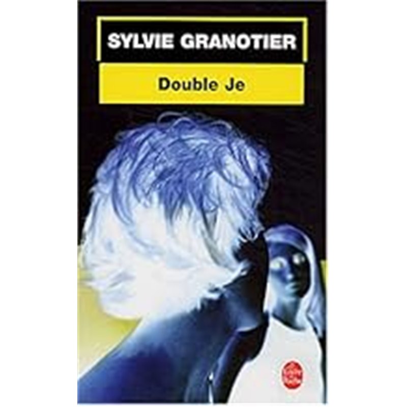 DOUBLE JE Auteur(s): GRANOTIER Sylvie
