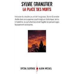 PLACE DES MORTS LA Auteur(s): GRANOTIER Sylvie