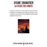 PLACE DES MORTS LA Auteur(s): GRANOTIER Sylvie