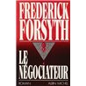 NÃ©gociateur le Auteur(s): FORSYTH Frederick