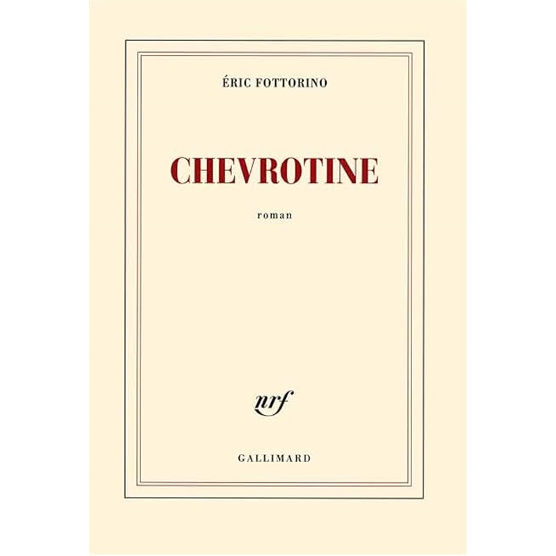 Chevrotine Auteur(s): FOTTORINO Eric Chevrotine Auteur(s): FOTTORINO Eric