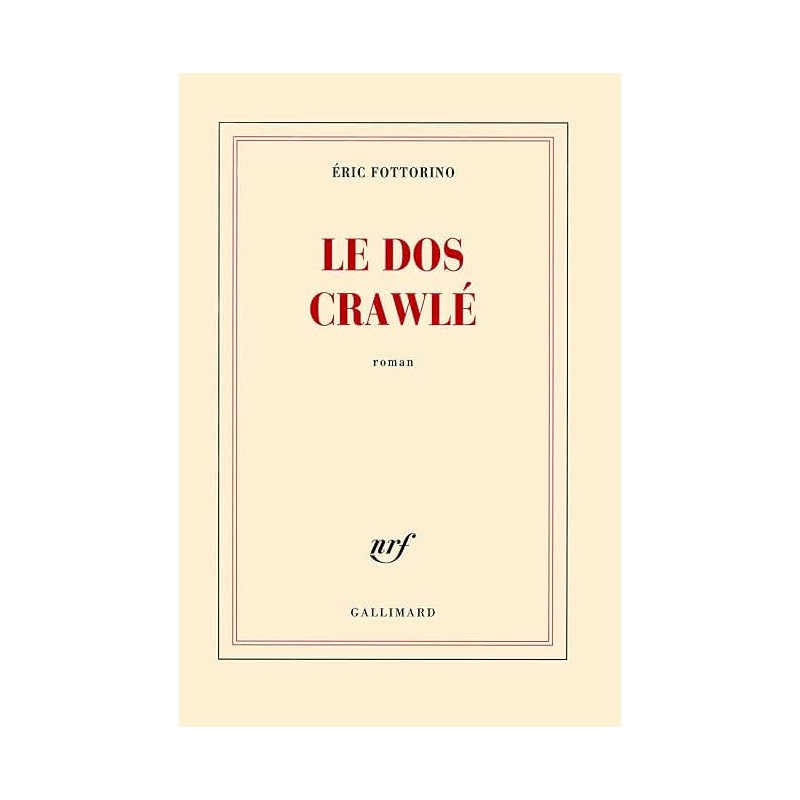 Dos crauwlé le Auteur(s): FOTTORINO Eric Dos crauwlé le Auteur(s): FOTTORINO Eric