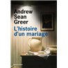 HISTOIRE D'UN MARIAGE Auteur(s): GREER Andrew Sean