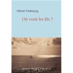 OÃ¹ vont les fils ? Auteur(s): FREBOURG Olivier