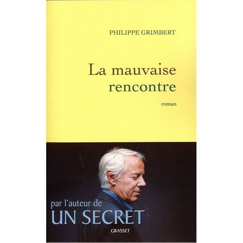 MAUVAISE RENCONTRE LA Auteur(s): GRIMBERT Philippe