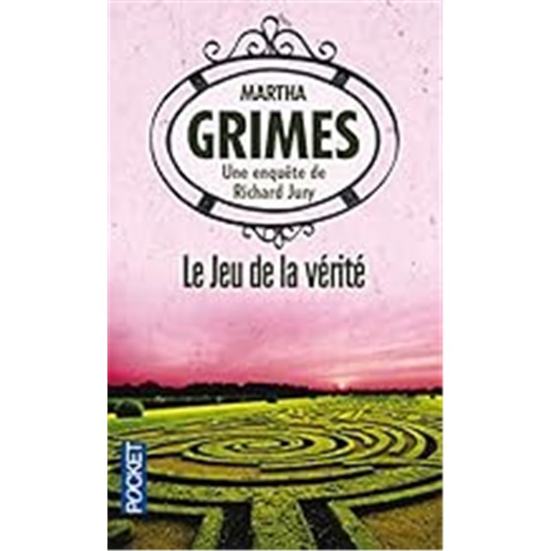 JEU DE LA VERITE LE Auteur(s): GRIMES Martha