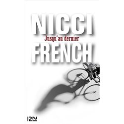 Jusqu'au dernier Auteur(s): FRENCH Nicci
