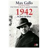 1942 : le jour se lÃ¨ve T.2 Auteur(s): GALLO Max