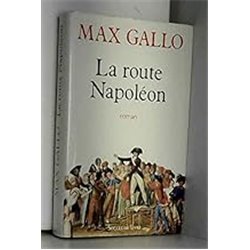 Route napoleon la Auteur(s): GALLO Max