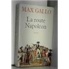 Route napoleon la Auteur(s): GALLO Max