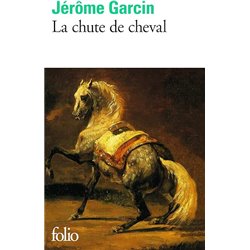 Chute de cheval la Auteur(s): GARCIN Jerôme