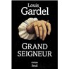 Grand seigneur Auteur(s): GARDEL Louis