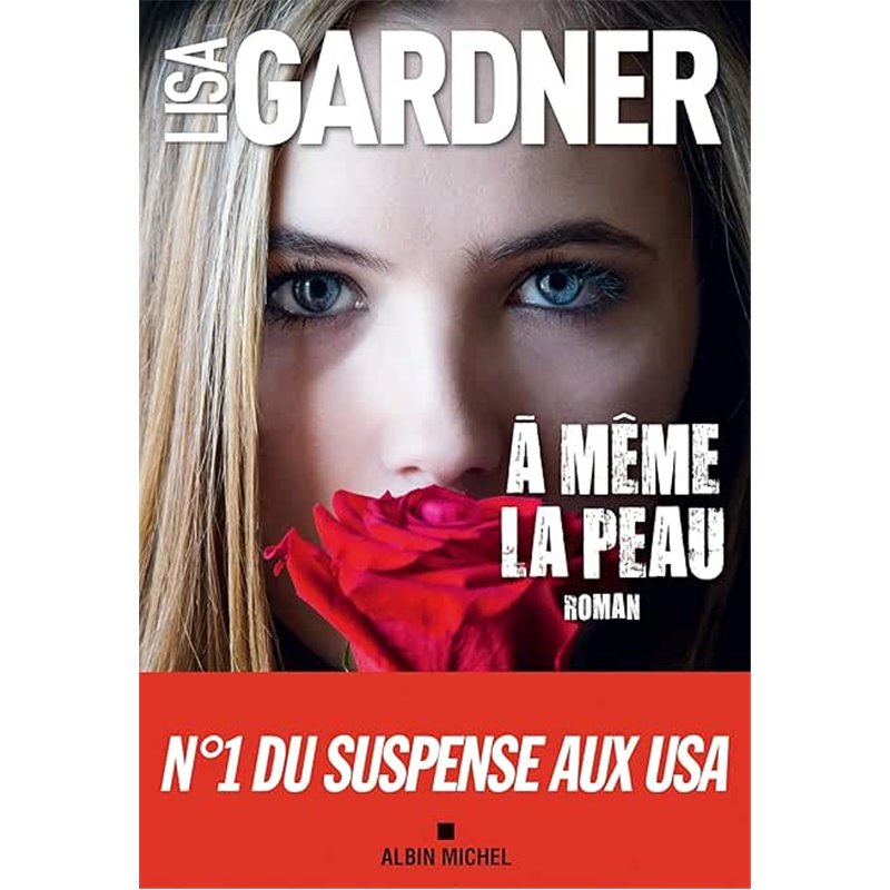 à même la peau Auteur(s): GARDNER Lisa à même la peau Auteur(s): GARDNER Lisa