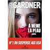 Ã mÃªme la peau Auteur(s): GARDNER Lisa