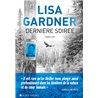 DerniÃ¨re soirÃ©e (NouveautÃ©) Auteur(s): GARDNER Lisa