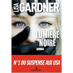 LumiÃ¨re noire Auteur(s): GARDNER Lisa