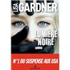 LumiÃ¨re noire Auteur(s): GARDNER Lisa