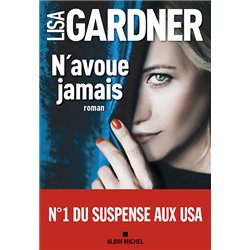 N'avoue jamais Auteur(s): GARDNER Lisa