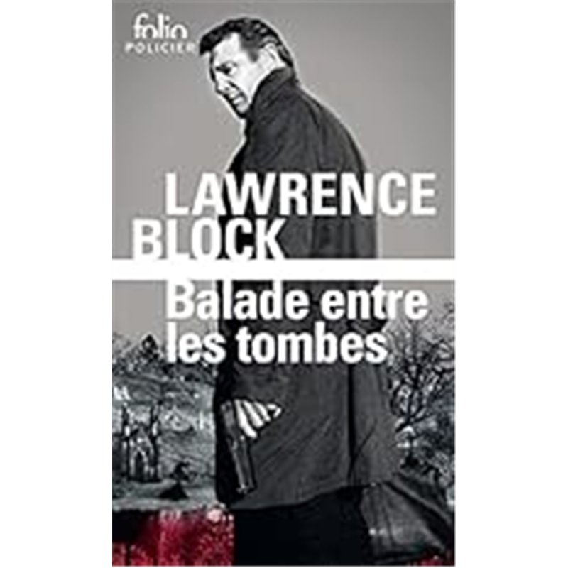 BALADE ENTRE LES TOMBES Auteur(s): BLOCK Laurence