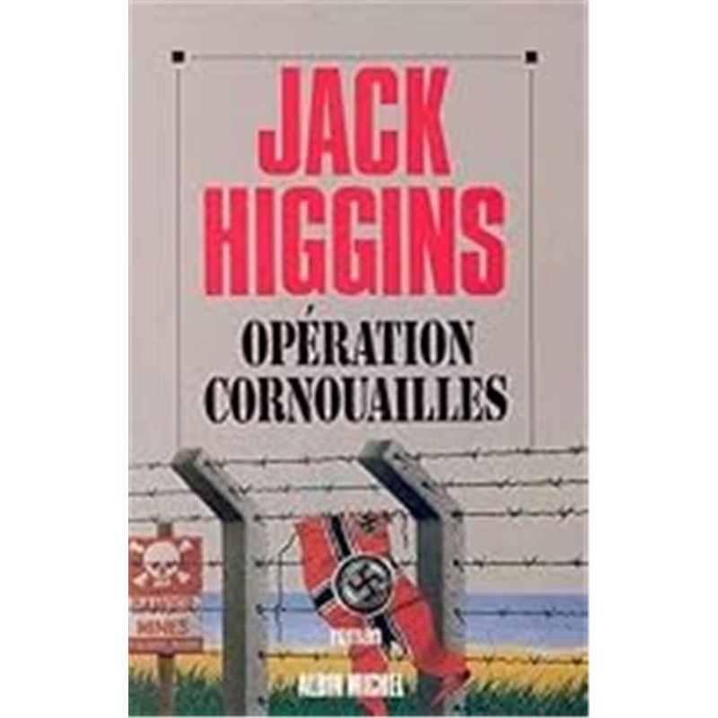 OPERATION CORNOUAILLES Auteur(s): HIGGINS Jack