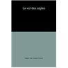 VOL DES AIGLES LE Auteur(s): HIGGINS Jack