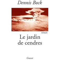 JARDIN DE CENDRES LE Auteur(s): BOCK Dennis