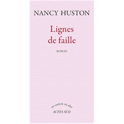 LIGNES DE FAILLE Auteur(s): HUSTON Nancy