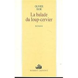 BALADE DU LOUP CERVIER LA Auteur(s): IKOR Olivier