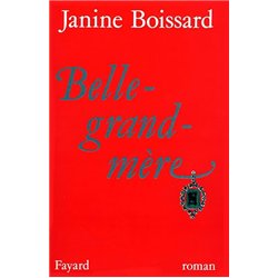 BELLE-GRAND-MERE T.1 Auteur(s): BOISSARD JANINE