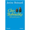 CHEZ BABOUCHKA T.2 Auteur(s): BOISSARD JANINE