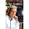 FEMME EN BLANC UNE Auteur(s): BOISSARD JANINE