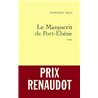 MANUSCRIT DE PORT-EBENE LE Auteur(s): BONA Dominique