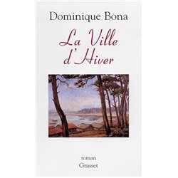 VILLE D'HIVER LA Auteur(s): BONA Dominique
