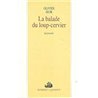 Balade du loup cervier la Auteur(s): IKOR Olivier