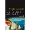 Femme en vert la Auteur(s): INDRIDASON Arnaldur