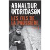 Fils de la poussiÃ¨re le Auteur(s): INDRIDASON Arnaldur