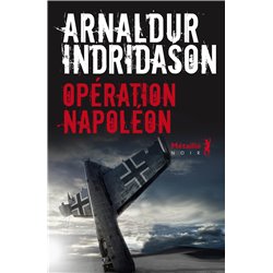 OpÃ©ration NapolÃ©on Auteur(s): INDRIDASON Arnaldur